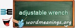 WordMeaning blackboard for adjustable wrench